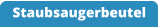Staubsaugerbeutel